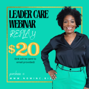 https://nowinc.biz/wp-content/uploads/2024/05/Leader-Care-Webinar-Replay-300x300.png